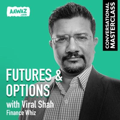 Futures and Options with Viral Shah