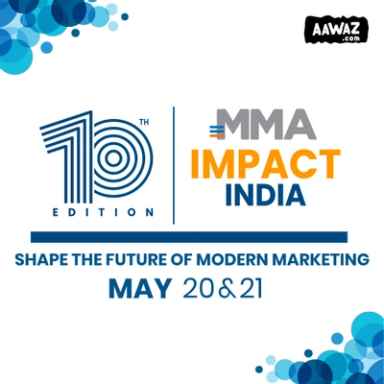MMA IMPACT India 10th Edition - Shape The Future Of Modern Marketing