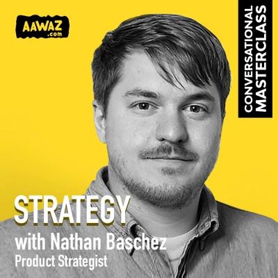 Strategy with Nathan Baschez