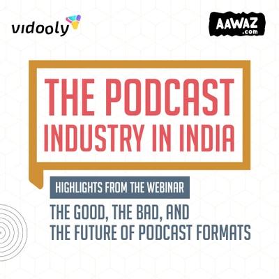The Podcast Industry in India