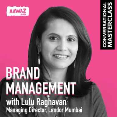 Brand Management With Lulu Raghavan